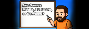 Are Games Media, Software, or Services? - Center for Media and Policy Research